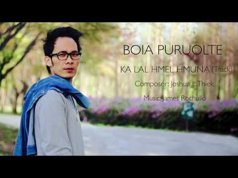 Boia Puruolte - Ka Lal hmel hmuna (Official Track)