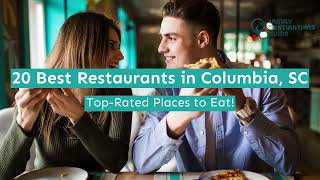 20 Best Restaurants in Columbia, SC