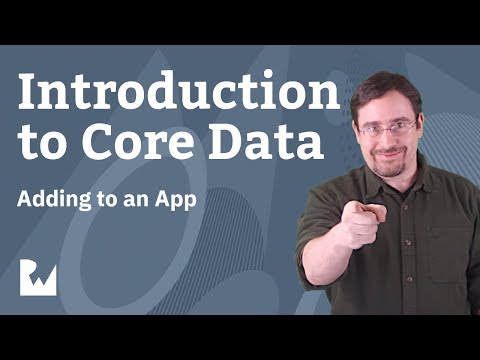 Integrating Core Data to an Existing App - Introduction to Core with Swift 4.2, Xcode 10, iOS 12