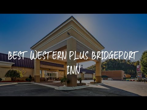 Best Western Plus Bridgeport Inn Review - Bridgeport , United States of America