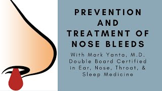 Prevention and Treatment of Nosebleeds