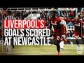 BEST LIVERPOOL GOALS SCORED AT NEWCASTLE | Origi winner, Gerrard free-kick, Coutinho screamer!