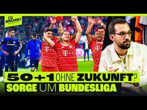 Hat 50+1 eine ZUKUNFT? 😨SORGE um die BUNDESLIGA 😱 At Broski - Die Sport Show