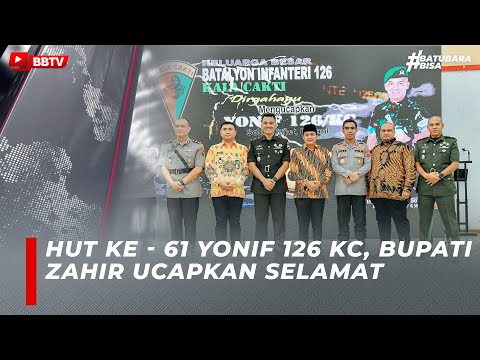 HUT KE 61 YONIF 126 KC, BUPATI ZAHIR UCAPKAN SELAMAT