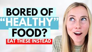 15 Foods That Will Make You ADDICTED To Eating Healthy