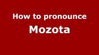 How to pronounce Mozota