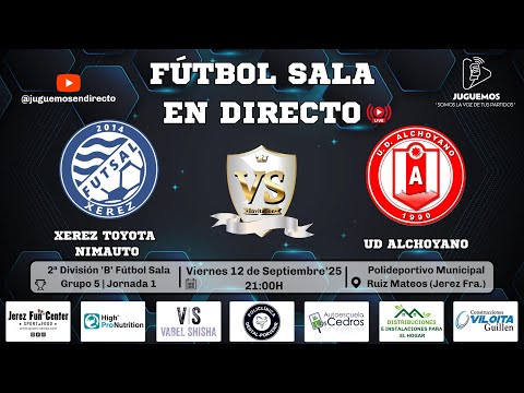 🏆 1ª Jornada | 2ª División 'B' Fútbol Sala Gr.5 | Xerez Toyota Nimauto vs UD Alchoyano | 12-09-25.
