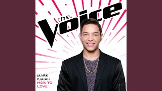 How To Love (The Voice Performance)