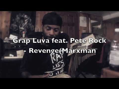 Grap Luva feat. Pete Rock - Revenge(Marxman Remix)