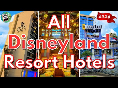 Disneyland HOTELS GUIDE - 2024 - Pixar Place, Grand Californian & Disneyland Hotel California, USA