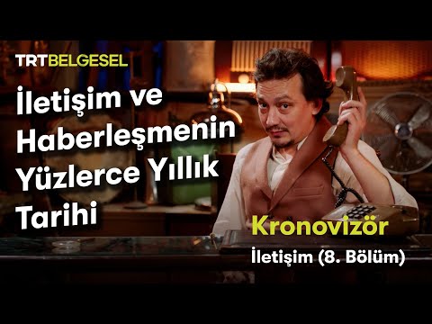 Kronovizör | 8. Bölüm (İletişim) | TRT Belgesel