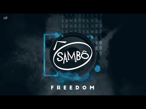 Sambô | Freedom