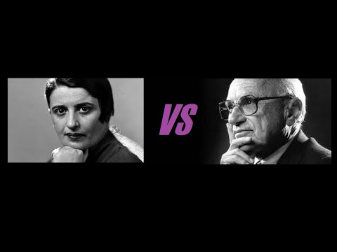 Milton Friedman vs. Ayn Rand