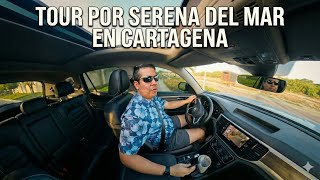Así es Serena del Mar en Cartagena 🇨🇴 | Tour en carro por la zona más nueva de la ciudad