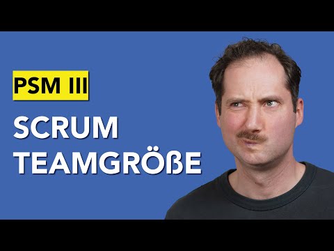 Scrum: TEAMGRÖßE | Professional Scrum Master III Zertifizierung