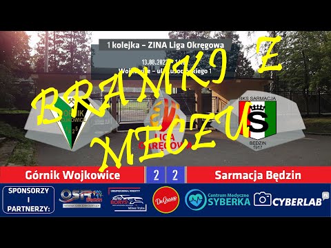 Bramki z meczu: Górnik Wojkowice 2:2 (0:1) Sarmacja Będzin