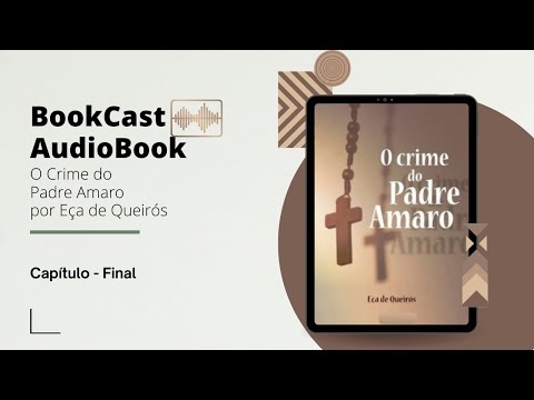 , title : '"O Crime do Padre Amaro": Uma história de amor, paixão e traição | Capítulo - Final com legendas'