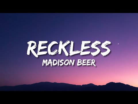 Madison beer reckless lyrics