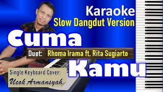 Download lagu Cuma Kamu | Karaoke Slow Dangdut | Duet Rhoma Irama Rita Sugiarto | Single Keyboard Cover   Lirik mp3
