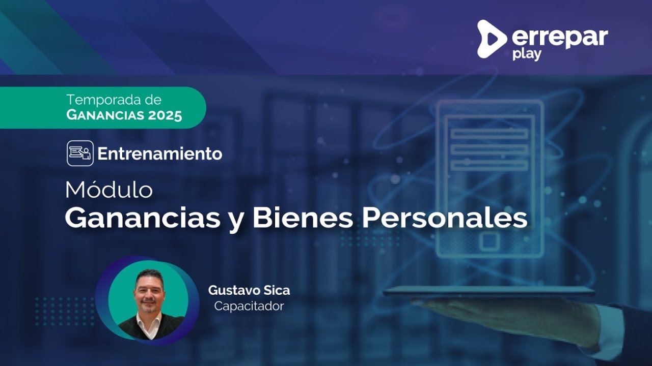 Entrenamiento Módulo de Ganancias y Bienes Personales 10/06