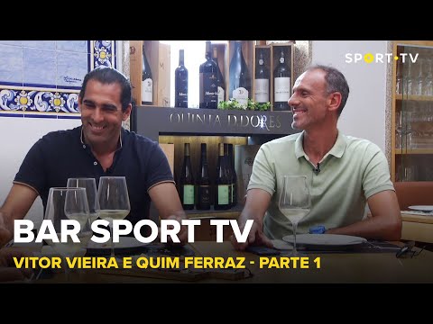 BAR SPORT TV com VÍtor Vieira e Quim Ferraz - Parte 1 | SPORT TV