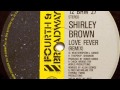 Shirley Brown - Love Fever (Junkfo0d Edit)