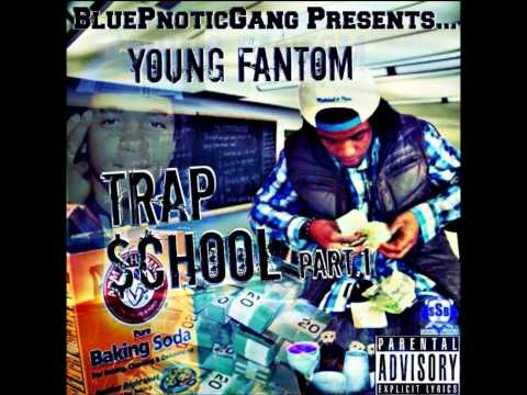 Young Fantom - Trap life Prod.By YungSpliff (Trap $chool MIxtape)