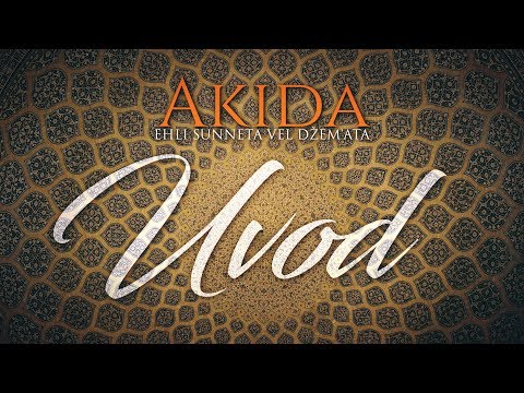 AKIDA EHLI SUNNETA VEL DŽEM'ATA #1 - Jasin Jež, prof. ᴴᴰ┇Tvoj podsjetnik