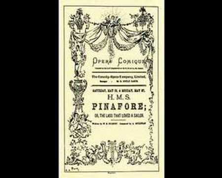 HMS Pinafore - For he is an Englishman