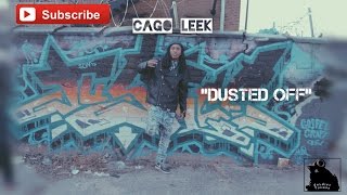 Cago Leek - Dusted Off (Official Video) Shot By @SoldierVisions