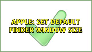 Apple: Set default Finder window size