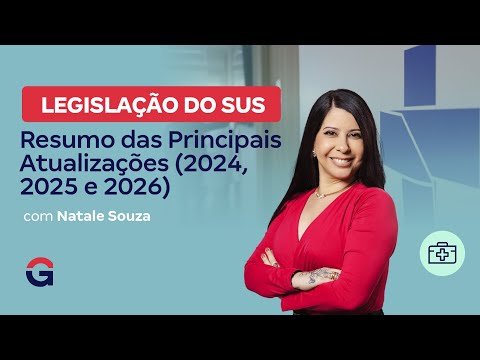 Legislação do SUS: Resumo das Principais Atualizações (2024, 2025 e 2026)