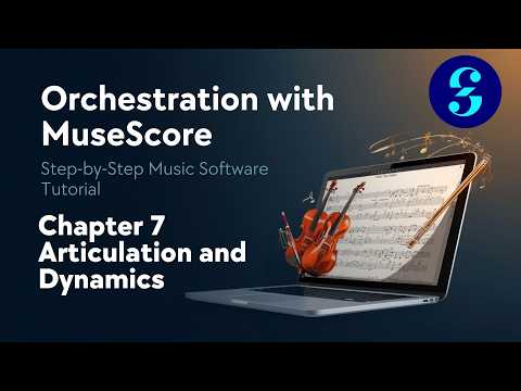 MuseScore Basics Course | Ch. 7 Articulation and Dynamics