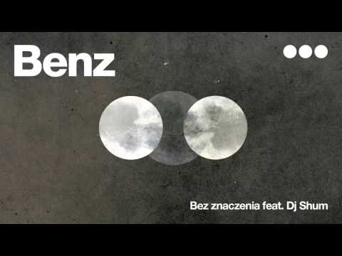 Blaze x Benz - Bez znaczenia feat. Dj Shum