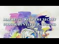 Velvet R. Wings & SDreamExplorerS - Keep The Secret (Macbeth cover)
