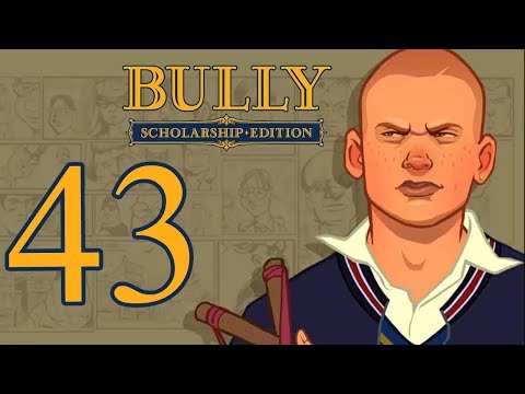 Bully Scholarship Edition: Anniversary playthrough pt43 - An Unlikely Superhero