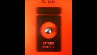 El Mal - Citrus