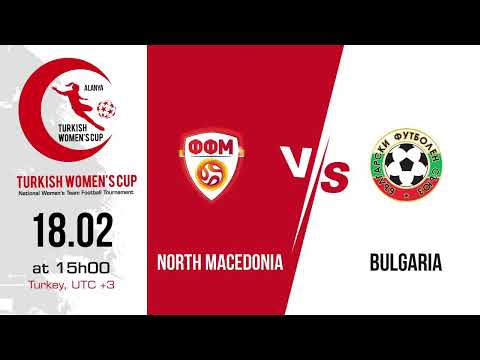 NORTH MACEDONIA – BULGARIA Turkish Women s Cup 2023 GOLD CITY SPORT COMPLEX