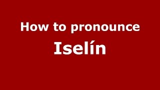 How to pronounce Iselín