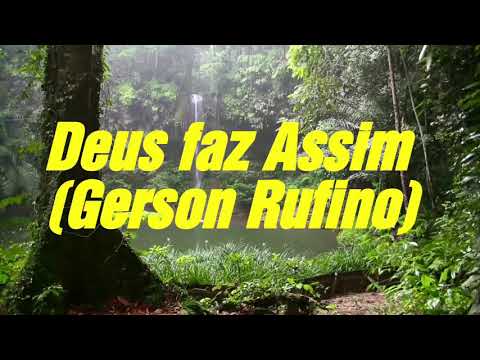 Deus Fez - Gerson Rufino