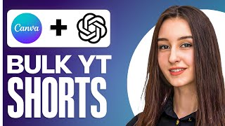 How to Bulk Create Shorts/Tiktoks with ChatGPT + Canva | Full Automation Guide