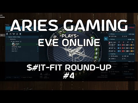 Aries Gaming 29 - EVE Online: $#!T-Fit Round-up #4