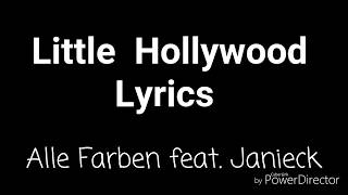 ,,Little Hollywood &quot; Lyrics (Alle Farben feat. Janieck)