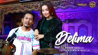 Download lagu DELIMA Tasya Rosmala Adella Ft Nophie Adella OM AD... mp3