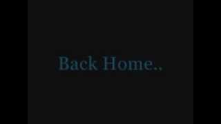 Back Home Music Video