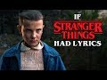 If the quot Stranger Things quot Song Had Lyrics If the quot Stranger Things quot Song Had Lyrics