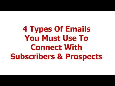 4 Types Of Emails You Must Use