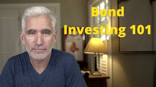 Bond Investing 101--A Beginner
