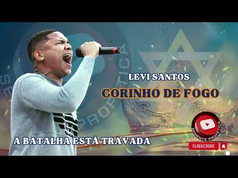 Levi Santos A Batalha Está Travada Corinho de fogo 🔥⚔️