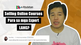 Selling Online Courses ay Para sa mga Expert Lang? Answered!